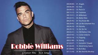 Robbie Williams Greatest Hits  robbie williams best songs  Robbie Williams Best of the Best [upl. by Nosreip617]