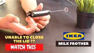 IKEA Milk Frother Battery Installation and Trick To Close the Lid [upl. by Queenie597]