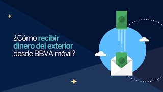 ¿Cómo recibir dinero del exterior desde BBVA móvil [upl. by Cybill]