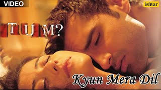 Kyun Mera Dil Full Video Song  Tum  Manisha Koirala Aman Verma  lovesong bollywood [upl. by Idnam]