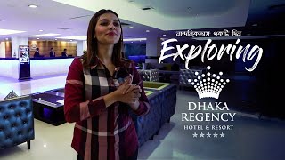 Exploring  The Dhaka Regency  Hotel amp Resort [upl. by Easton]