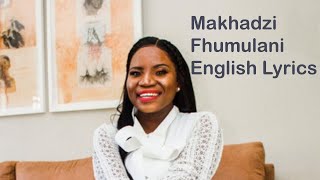 Makhadzi  Fhumulani English Lyrics [upl. by Cohbert]