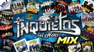 Los Inquietos Del Norte  CORRIDOS MIX [upl. by Lemaceon]