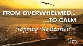 Release Stress Anxiety amp Overwhelm  Tapping Meditation [upl. by Toddy]