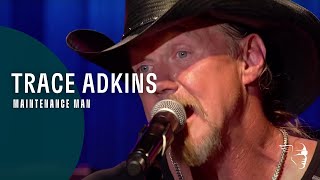 Trace Adkins  Maintenance Man Live Country [upl. by Stormie]