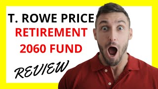 🔥 T Rowe Price Retirement 2060 Fund Review Pros and Cons [upl. by Rafter684]