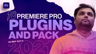 10 Premiere Pro Plugins Packs You Need in 2021 [upl. by Thirion655]