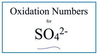 How to find the Oxidation Number for S in SO4 2 Sulfate ion [upl. by Lekim]