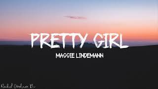 Maggie Lindemann  Pretty Girl Lyrics [upl. by Assadah]