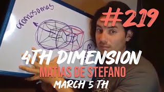 219 4TH DIMENSION  MARCH 5 TH matíasdestefano5 [upl. by Mizuki]