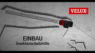 Einbau Insektenschutzrollo ZIL  VELUX [upl. by Turtle]