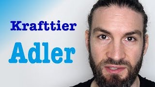 Krafttier Adler  Schamanismus mit Benjamin Maier [upl. by Eimat531]