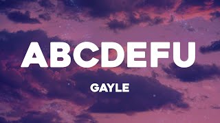 GAYLE  abcdefu Lyrics [upl. by Bach]