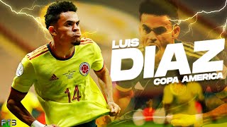 Luis Díaz • Copa America 2021 • AWESOME Skills Assists amp Goals ᴴᴰ [upl. by William]