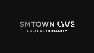 SMTOWN LIVE quotCulture Humanityquot Lineup Teaser [upl. by Appledorf]