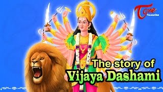 The Story of Vijaya Dashami  Dussehra Festival History [upl. by Finnigan]