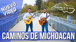 Caminos de Michoacán  Guitarras de la Sierra [upl. by Alket383]