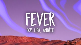 Dua Lipa Angèle  Fever Lyrics [upl. by Ytsur483]