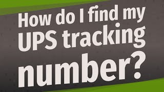 How do I find my UPS tracking number [upl. by Alrzc]