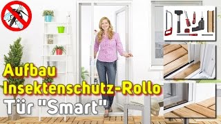 Fliegengitter Rollo Tür SMART  Montage Video [upl. by Kopple208]