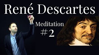 René Descartes  Meditation 2  I think therefore I am [upl. by Nerin952]