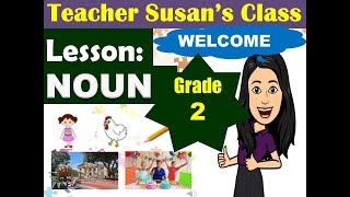 NOUN Grade 2 Teacher Susans Class [upl. by Ynoyrb324]