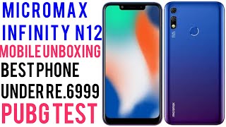 Micromax infinity n12 unboxing  pubg test  flipkart  review  camera test  make in india mobile [upl. by Etana807]