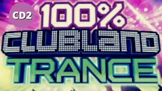 100 Clubland Trance CD2  Clubland Trance Classics 2021 [upl. by Ashraf]