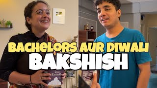 Bachelors Aur Diwali Bakshish [upl. by Neelac182]