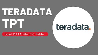 Teradata TPT  Example to load data from File [upl. by Akenihs]