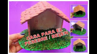 DIY COMO HACER CASA PARA EL PESEBRE O BELENMANUALIDADES NAVIDEÑAS FACILES DE HACER [upl. by Blankenship50]