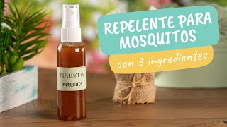 Repelente para mosquitos con 3 ingredientes [upl. by Mackler480]