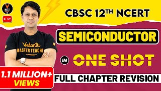 Semiconductors Class 12 One Shot  Full Chapter Revision  NEET Exam  NEET Physics  Gaurav sir [upl. by Cavanagh]