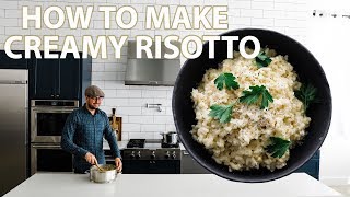 The Best Creamy Risotto Recipe [upl. by Crescantia]