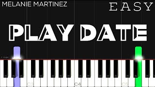 Melanie Martinez  Play Date  EASY Piano Tutorial [upl. by Emorej]