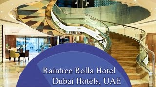 Raintree Rolla Hotel  Dubai Hotels UAE [upl. by Ubald]