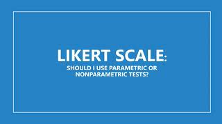 Quantitative Research  Likert Scale Should I Use Parametric or Nonparametric Tests [upl. by Eimareg]