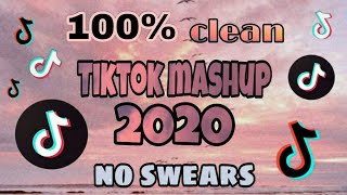 TikTok Mashup 2020 100 clean💯no swears [upl. by Ybba783]