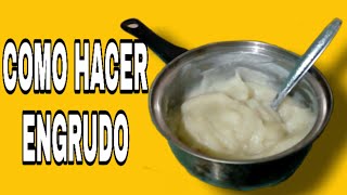 COMO HACER ENGRUDO  PEGAMENTO CASERO CON SOLO 2 INGREDIENTES  MUY FÁCIL Isaac Martinez DIY [upl. by Glarum]