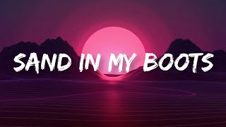 Morgan Wallen  Sand In My Boots  Lyrics [upl. by Hurty]