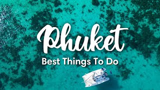 PHUKET THAILAND 2023  10 BEST Things To Do In amp Around Phuket [upl. by Eanel824]