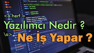 Yazılım Nedir  Yazılımcı Ne İş Yapar  1 Milyon Yazılımcı İstihdamı [upl. by Carlile]