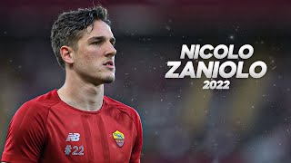 Nicolò Zaniolo  Full Season Show  2022ᴴᴰ [upl. by Tanny]