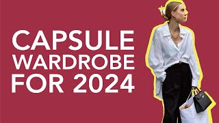 The Ultimate Capsule Wardrobe For 2024 [upl. by Standice]