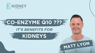 CoEnzyme Q10 How It Works amp It’s Benefits For Kidney Health  ft Dr Matt Lyon [upl. by Leila]