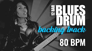 12 Bar Blues Drum Backing Track 80 BPM [upl. by Tyrone132]