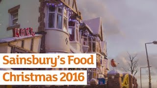 Sainsburys Food  Sainsburys Ad  Christmas 2016 [upl. by Amikan]