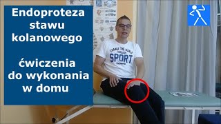 Endoproteza stawu kolanowego  Rehabilitacja  Bezpieczne Ä‡wiczenia do wykonywania w domu  đź‡µđź‡± đź‡Şđź‡ş [upl. by Raycher208]