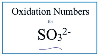 How to find the Oxidation Number for S in the SO3 2 ion Sulfite ion [upl. by Esimorp233]