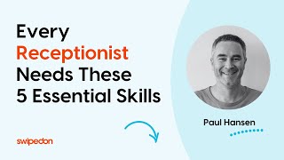 5 Skills Every Receptionist Needs [upl. by Martreb]